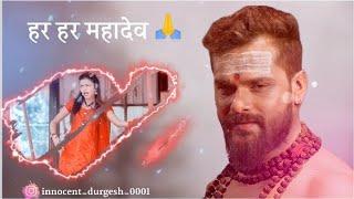 #4k Bhojpuri status video  Mahadev status video|| #khesari #mahakal #mahadev