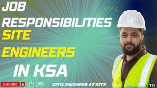 Responsibilities And Duties of a Site Engineer in Saudi Arabia. |Civil Engineer At Site