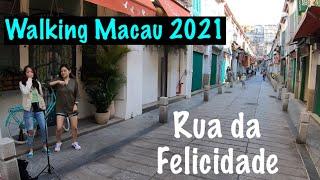 [4K] Walking Macau 2021: Rua da Felicidade - 福隆新街 - Macao China - Street of Happiness