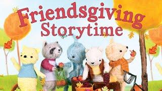 Friendsgiving | Storytime Read Aloud