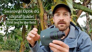 Testing the Swarovski Optik dG #digitalguide and Merlin Photo ID app