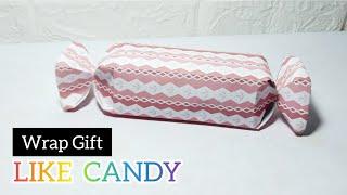 WRAP GIFT LIKE CANDY | HOW TO WRAP A GIFT LIKE CANDY