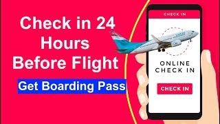 How to Check in 24 Hours Before Flight and Get Boarding Pass | Luxembourg Airlines