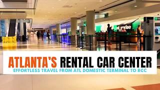 Effortless Travel: From ATL Domestic Terminal to Rental Car Center