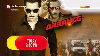 Dabangg Today At 7:30PM On &Pictures