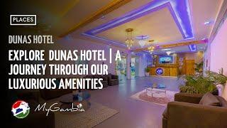 Explore Dunas Hotel | A Journey Through Luxurious Amenities | My Gambia