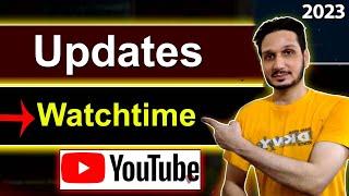 YouTube Watchtime Updates | technical tanveer bhai