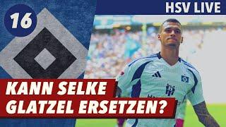 Wie schwer wird es für den HSV ohne Glatzel? - HSV Live #16