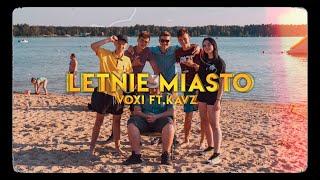 Voxi ft. Kavz - LETNIE MIASTO (official video)