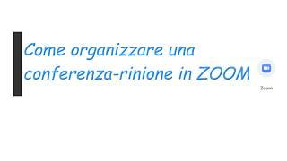 COME ORGANIZZARE UNA riunione in ZOOM