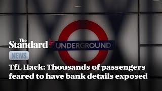 TfL cyber attack: Thousands of passengers feared to have bank details exposed in massive hack