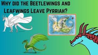 Why did the Leafwings and Beetlewings leave Pyrriah