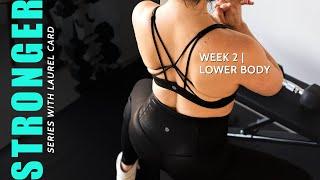 STRONGER Series 30 Min Workout - Lower Body Week 2