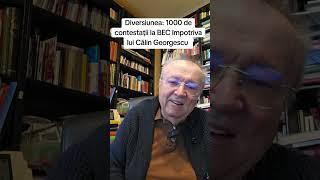 Au înebunit! Peste 1000 de contestații împotriva lui Călin Georgescu?