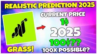 Grass Price Prediction 2025 - Can It Give 118$ Return? (Realistic Prediction)