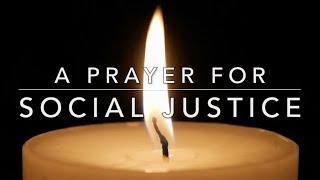 A Prayer for Social Justice