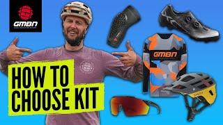 How To Choose Mountain Bike Clothing!