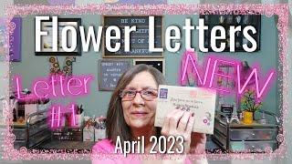 Revealing the Exclusive Flower Letters Unboxing You've Been Waiting For!  NEW ~ April 2023