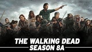 The Walking Dead: Season 8A Full Recap! - The Skybound Rundown