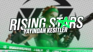 Unknownpros Rising Stars Yayından Kesitler!