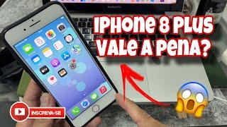 IPHONE 8 PLUS VALE A PENA PARA 2024 e 2025?