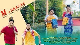 M BAAZAR || A Bodo Music Video 2025 || @maharsabaro4334 @BiliphangBoroofficial