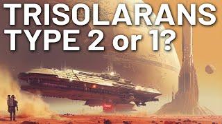 3 body problem - Trisolarans on the Kardashev Scale - Type 2?