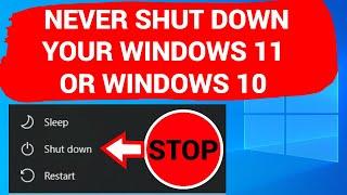 Don't TURN OFF Your  Windows 11 or Windows 10 COMPUTER OR LAPTOP