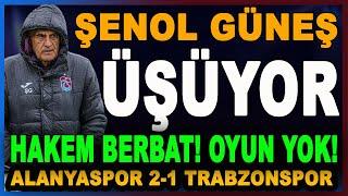 Güneş Üşüyor | Alanyaspor Trabzonspor 2-1 | Draguş | Banza | Şenol Güneş | Bilal Kureş