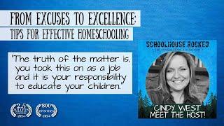 From Excuses to Excellence: Tips for Effective Homeschooling – Cindy West, Part 3 (Meet the Host)