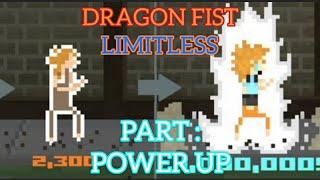 Dragonfist Limitless ||| Part : Power Up (Dragonfist Limitless Part 1)