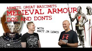 Medieval Armor Reproduction Advice Dos & Don'ts + Armets & Great Bascinets