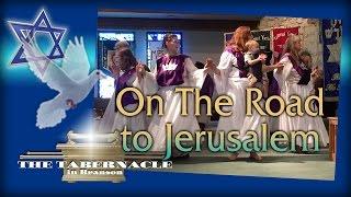 On The Road To Jerusalem - Ariel Y'Hudah Dancers 9/12/15