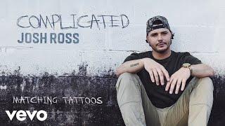 Josh Ross - Matching Tattoos (Official Audio)