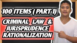 CRIMINAL LAW AND JURISPRUDENCE RATIONALIZATION | PART 1