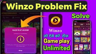 WinZO Location Problem On Mobile || Failed To Get Location || WinZO app