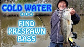 COLD WATER - Find BIG Prespawn Bass!