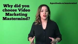 Why did you choose Video Marketing Mastermind?