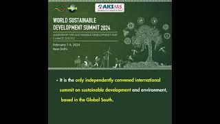 World Sustainable Development Summit (WSDS) 2024 |UPSC|Civils|AKS IAS