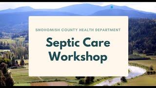 Snohomish County Septic Care Workshop