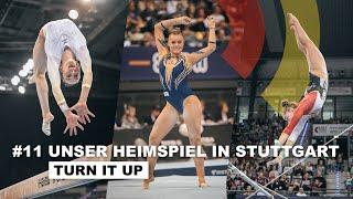 #11 Unser Heimspiel in Stuttgart | Turn it up - Unser Weg an die Weltspitze