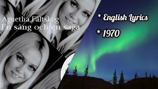 Agnetha Fältskog: A Song and a Tale (English Lyrics) En Sång Och En Saga