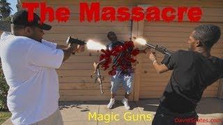 The Massacre (Magic Guns) COMEDY