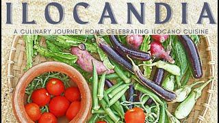 ILOCANDIA - Featuring Ilocano Cuisine (Music by Florante Aguilar)