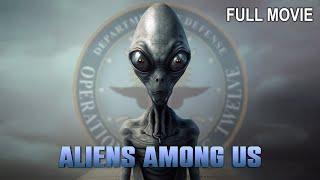 Aliens Among Us | Full Documentary