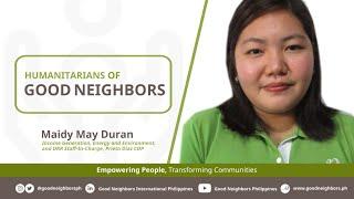 Humanitarians of Good Neighbors | Maidy May Duran