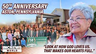 INC Commemorates 50 Years of God's Blessings in Aston, Pennsylvania | INC News World