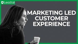 A Truly Marketing Led Customer Experience | Rhoan Morgan