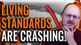 Crashing Living Standards