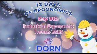 12 Days of Industrial Ergonomics, Day 12: Industrial Ergonomics Trends 2025-2030